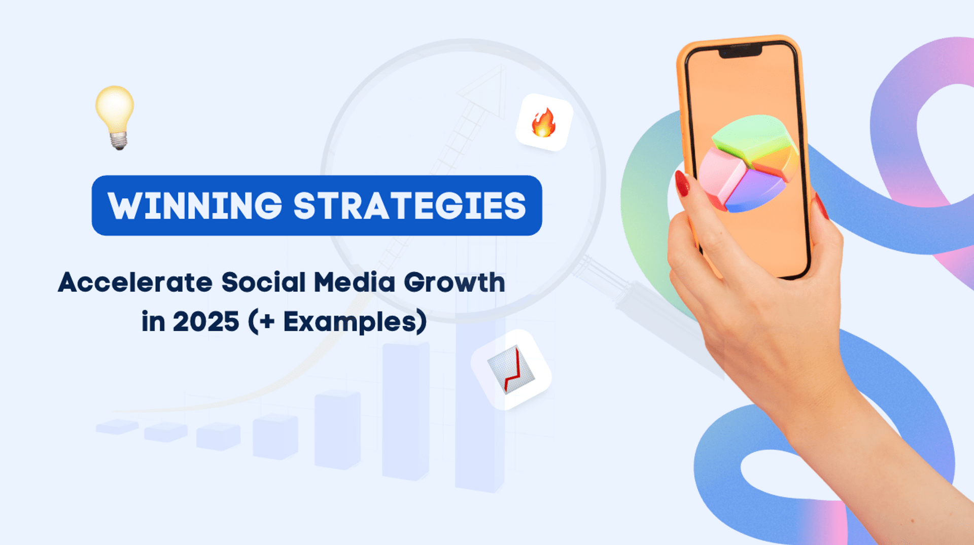 Winning Strategies to Accelerate Social Media Growth in 2025 Winning Strategies to Accelerate Social Media Growth in 2025