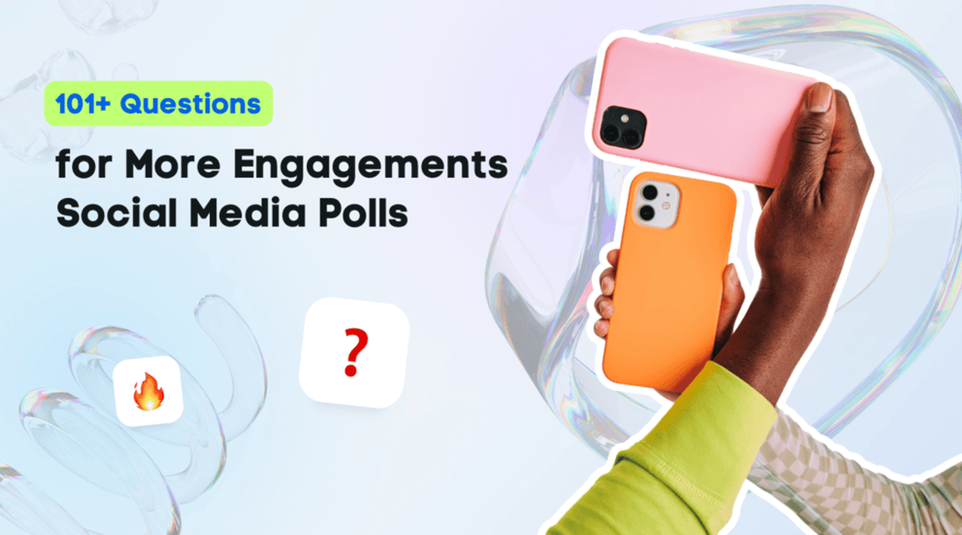 Social Media Polls: 101+ Questions for More Engagements Social Media Polls: 101+ Questions for More Engagements
