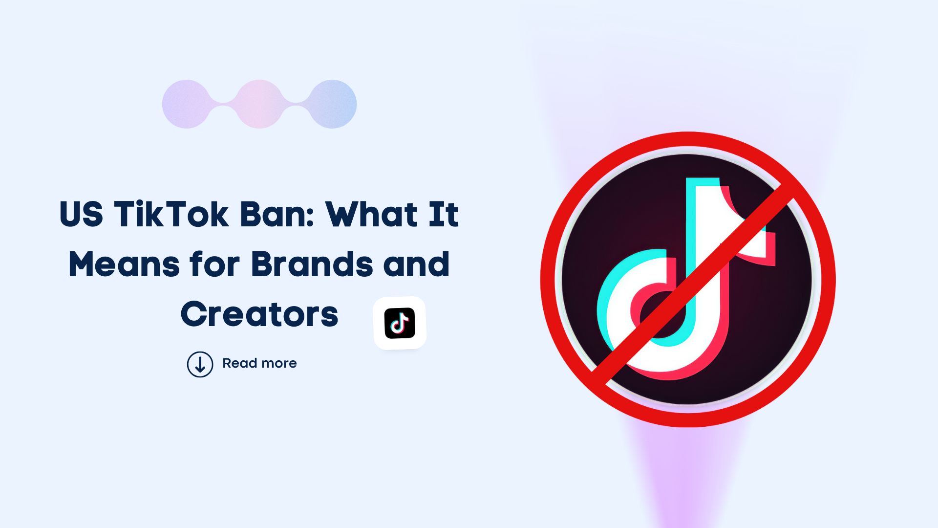 US TikTok Ban: What It Means for Brands and Creators