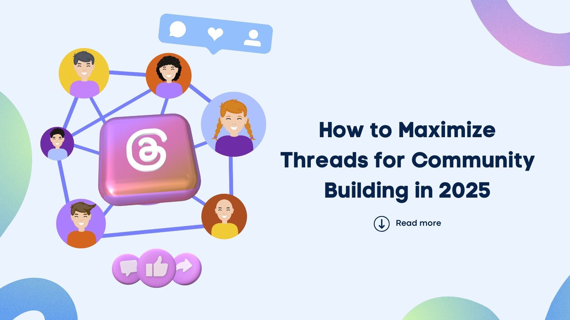 How to Maximize Threads for Community Building in 2025