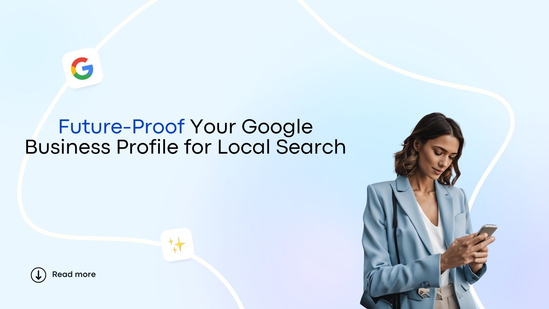 Future-Proof Your Google Business Profile for Local Search