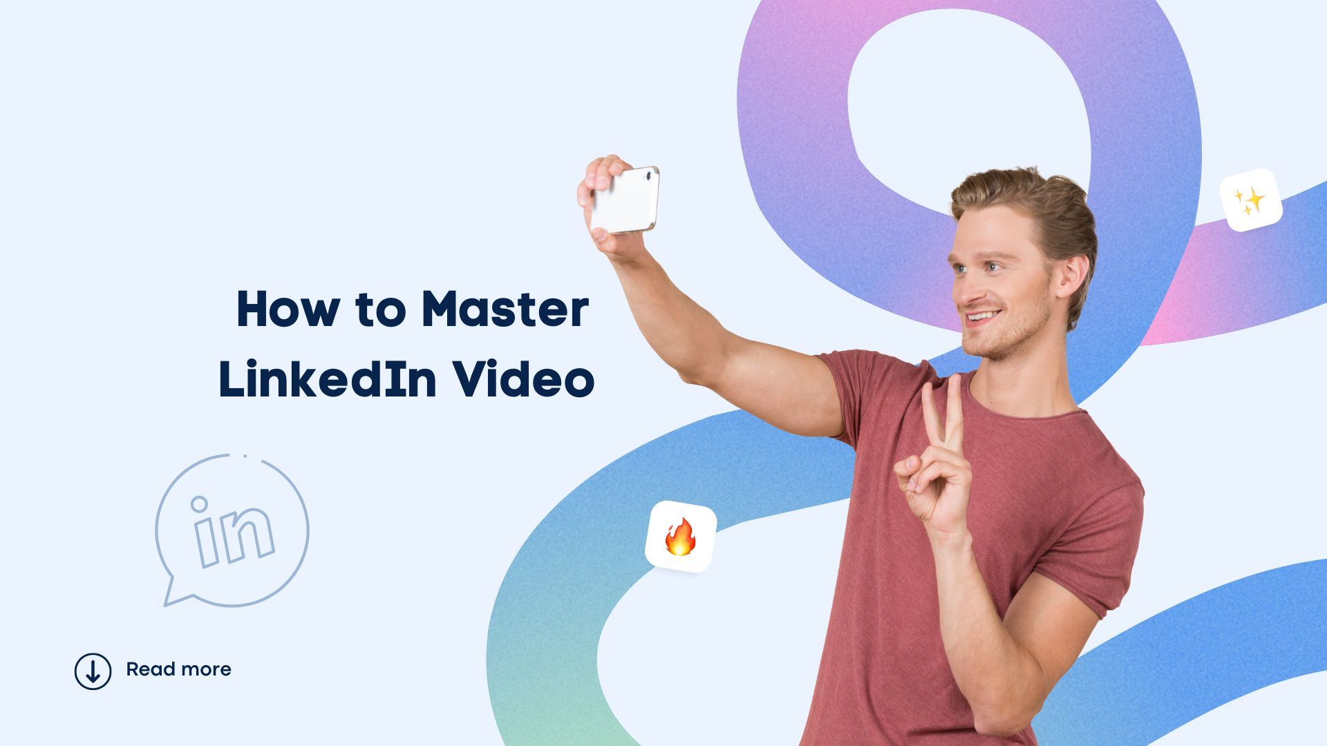 How to Master LinkedIn Video